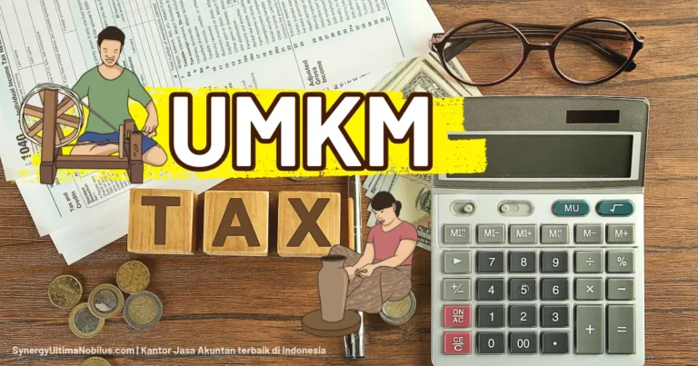 Peraturan Perpajakan Usaha Mikro Kecil dan Menengah (UMKM) di Indonesia
